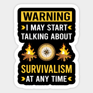 Warning Survivalism Prepper Preppers Survival Sticker